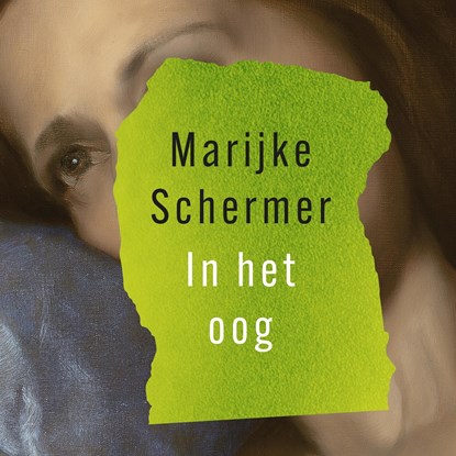 In het oog, Marijke Schermer - Luisterboek MP3 - 9789028262706