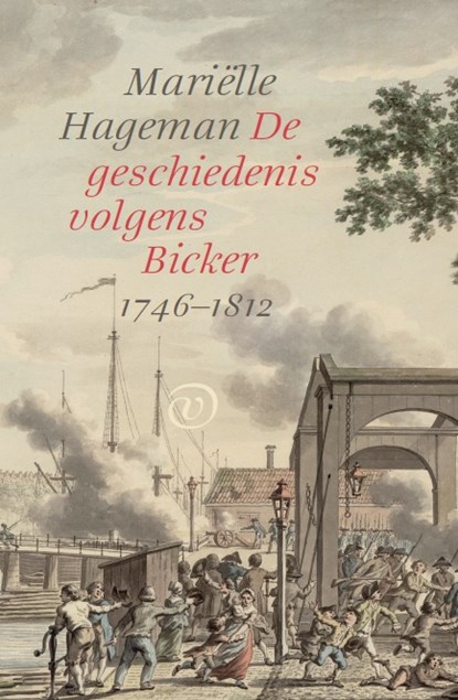 De geschiedenis volgens Bicker, Mariëlle Hageman - Paperback - 9789028283015