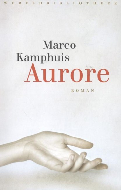 Aurore, Marco Kamphuis - Paperback - 9789028425996