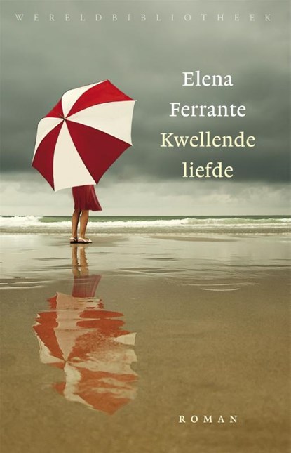 Kwellende liefde, Elena Ferrante - Paperback - 9789028426603