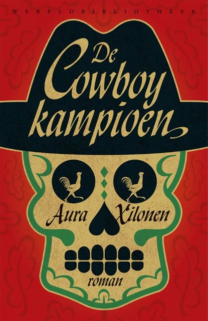 De cowboykampioen, Aura Xilonen - Paperback - 9789028426962