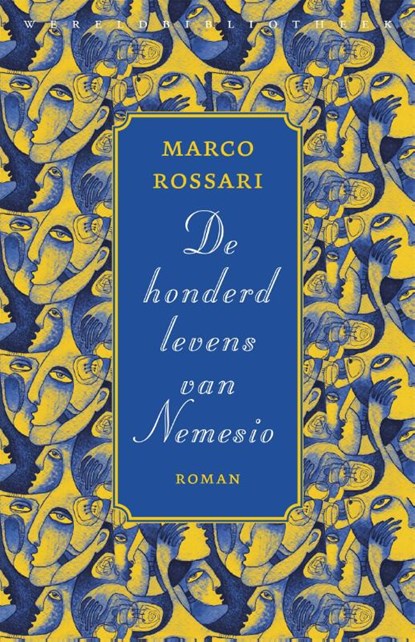 De honderd levens van Nemesio, Marco Rossari - Paperback - 9789028427679