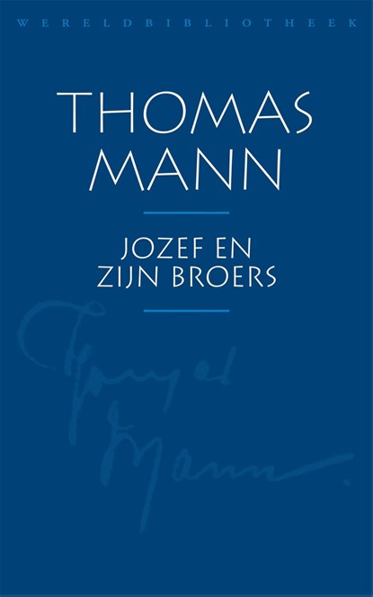 Jozef en zijn broers, Thomas Mann - Ebook - 9789028441002