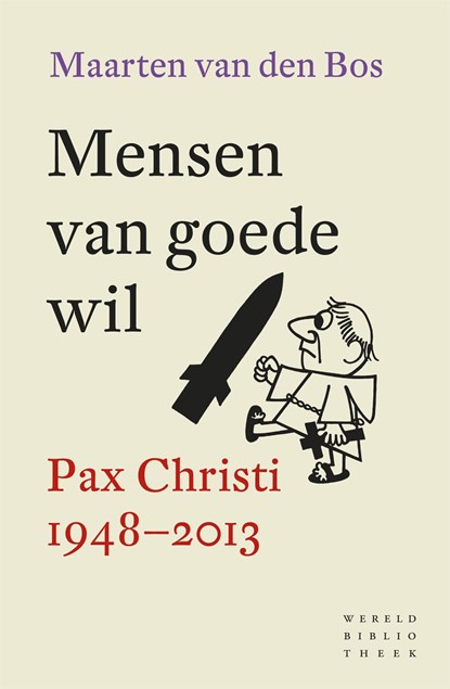 Mensen van goede wil, Maarten van den Bos - Ebook - 9789028441170