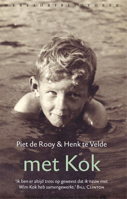 Met Kok, Piet de Rooy ; Henk te Velde - Ebook - 9789028443365
