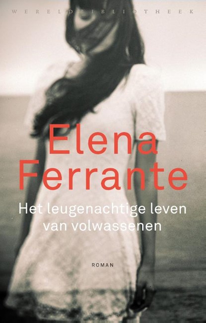 Het leugenachtige leven van volwassenen, Elena Ferrante - Paperback - 9789028452008
