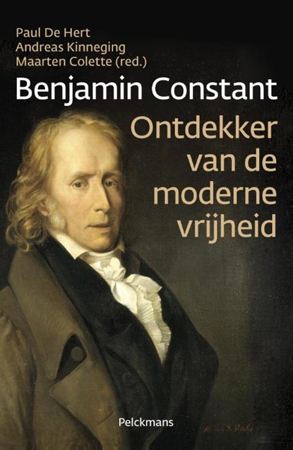Benjamin Constant, Paul De Hert ; Andreas Kinneging ; Maarten Colette - Paperback - 9789028978898