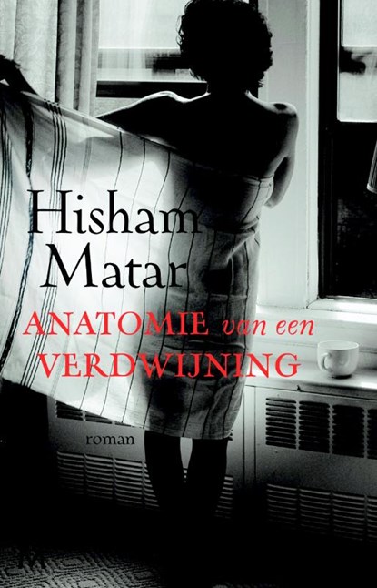 Anatomie van een verdwijning, Hisham Matar - Paperback - 9789029087612