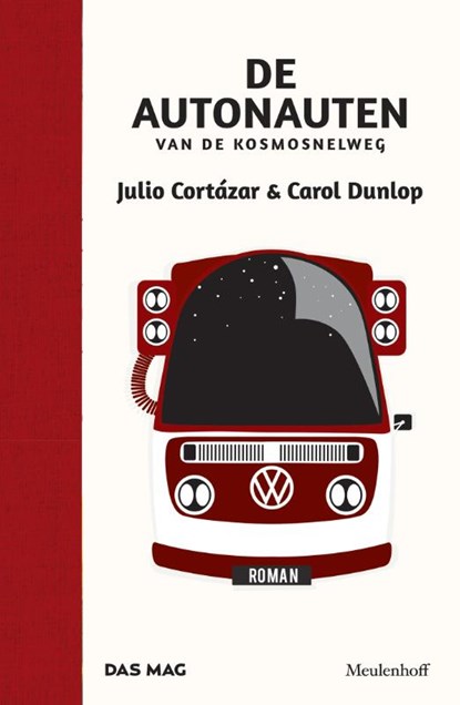 De autonauten van de kosmosnelweg, Julio Cortázar ; Carol Dunlop - Gebonden - 9789029089548