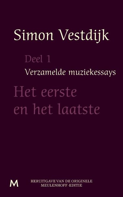 Het eerste en het laatste, Simon Vestdijk - Paperback - 9789029089982