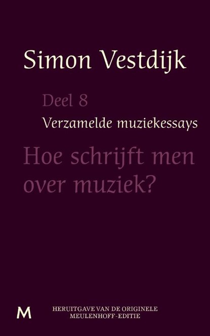 Hoe schrijft men over muziek, Simon Vestdijk - Paperback - 9789029090063