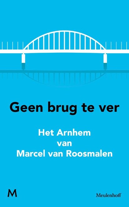 Geen brug te ver, Marcel van Roosmalen - Paperback - 9789029090773