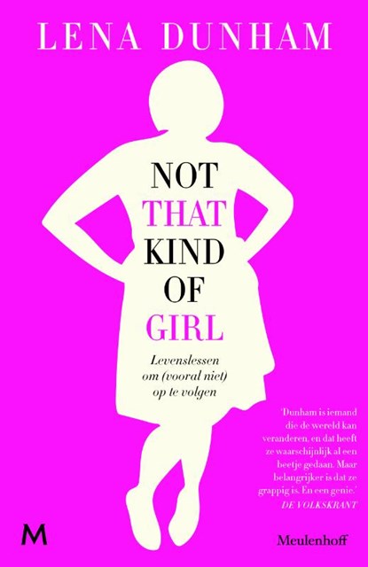 Not That Kind of Girl, Lena Dunham - Paperback - 9789029090827