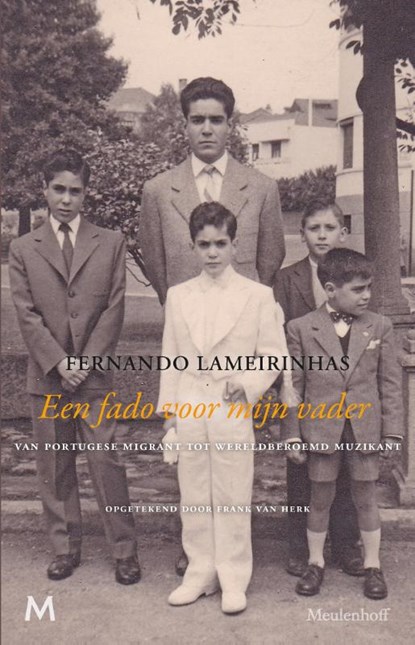 Een fado voor mijn vader, Fernando Lameirinhas ; Frank van Herk - Paperback - 9789029090858