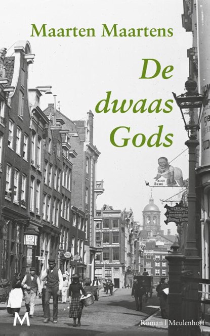 De dwaas Gods, Maarten Maartens - Paperback - 9789029091008