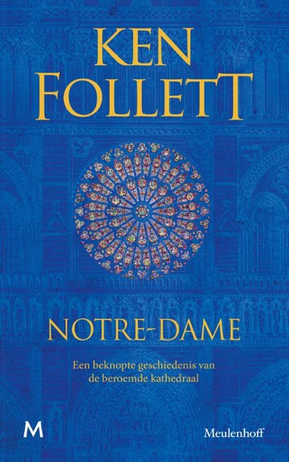 Notre-Dame, Ken Follett - Gebonden - 9789029093965