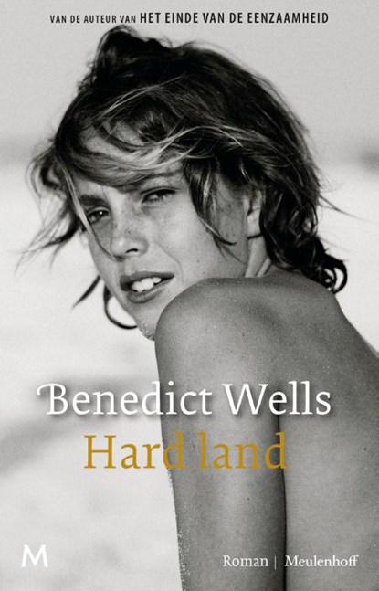 Hard land, Benedict Wells - Gebonden - 9789029096157