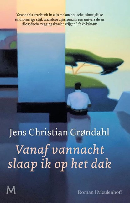 Vanaf vannacht slaap ik op het dak, Jens Christian Grøndahl - Gebonden - 9789029097703
