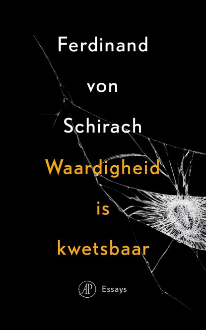Waardigheid is kwetsbaar, Ferdinand von Schirach - Ebook - 9789029504799