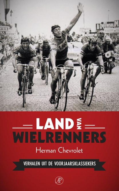 Land van wielrenners, Herman Chevrolet - Paperback - 9789029505567