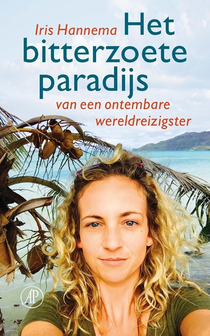 Het bitterzoete paradijs, Iris Hannema - Ebook - 9789029506076