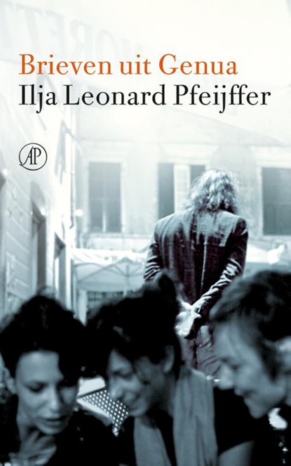 Brieven uit Genua, Ilja Leonard Pfeijffer - Paperback - 9789029506618