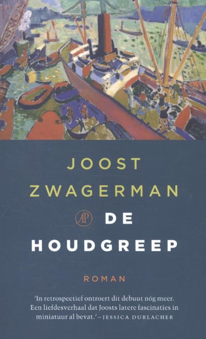 De houdgreep, Joost Zwagerman - Paperback - 9789029506724