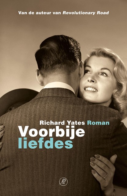 Voorbije liefdes, Richard Yates - Paperback - 9789029507325