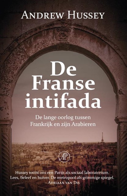 De Franse intifada, Andrew Hussey - Paperback - 9789029510455