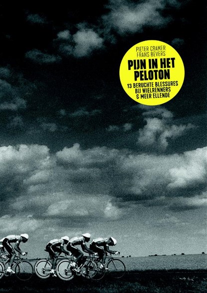 Pijn in het peloton, Pieter Cramer ; Frans Bevers - Paperback - 9789029510578
