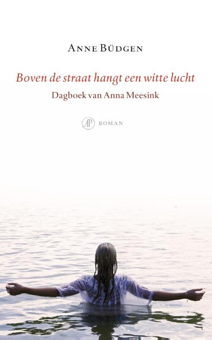 Boven de straat hangt een witte lucht, Anne Büdgen - Paperback - 9789029510653