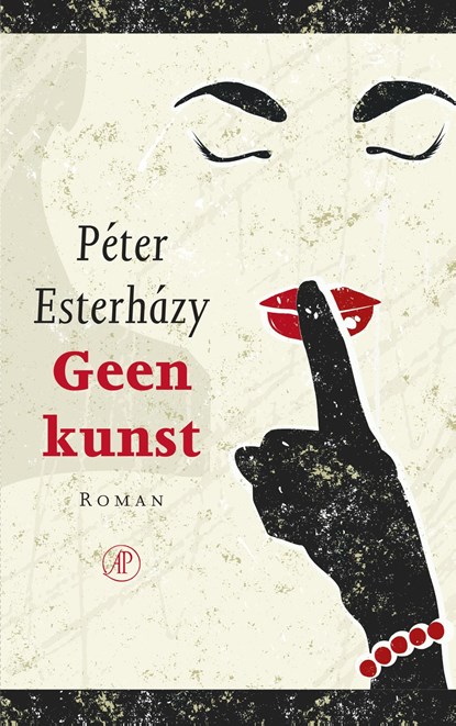 Geen kunst, Péter Esterházy - Ebook - 9789029510837