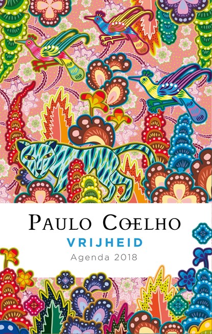 Vrijheid - Agenda 2018, Paulo Coelho - Paperback - 9789029513852