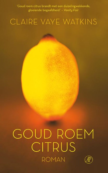 Goud, roem, citrus, Claire Vaye Watkins - Paperback - 9789029523714