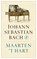 Johann Sebastian Bach, Maarten 't Hart - Paperback - 9789029524186