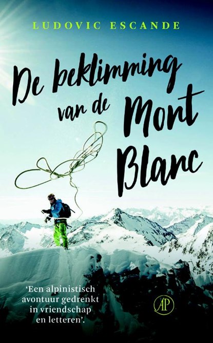 De beklimming van de Mont Blanc, Ludovic Escande - Paperback - 9789029525732