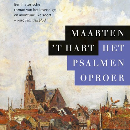 Het psalmenoproer, Maarten 't Hart - Luisterboek MP3 - 9789029525992