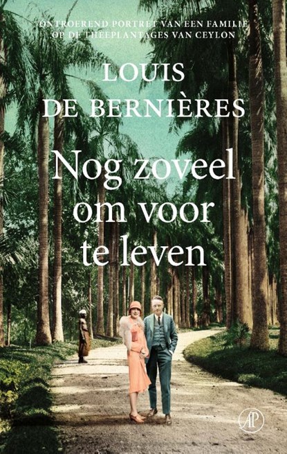 Nog zoveel om voor te leven, Louis de Bernières - Paperback - 9789029526173