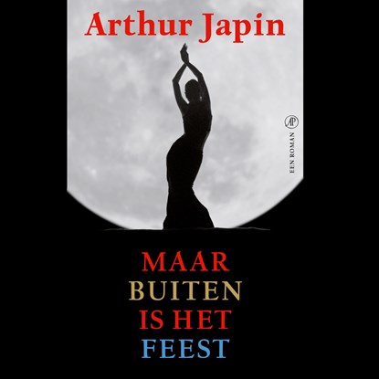 Maar buiten is het feest, Arthur Japin - Luisterboek MP3 - 9789029526548