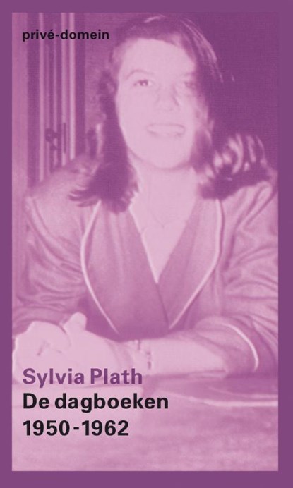 De dagboeken 1950-1962, Sylvia Plath - Paperback - 9789029538251