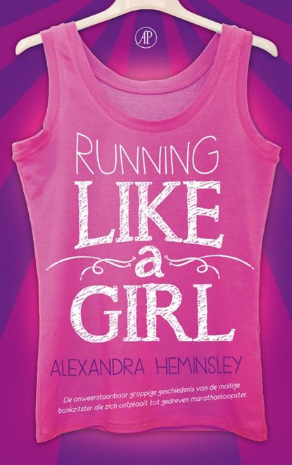 Running like a girl, Alexandra Heminsley - Paperback - 9789029538572