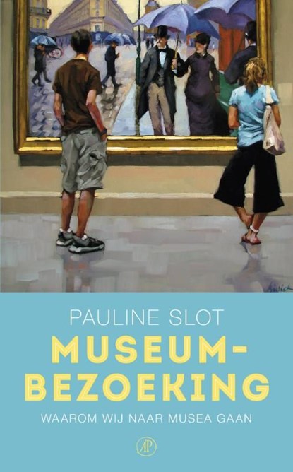 Museumbezoeking, Pauline Slot - Ebook - 9789029539296