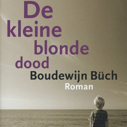 De kleine blonde dood, Boudewijn Büch - Luisterboek MP3 - 9789029541381