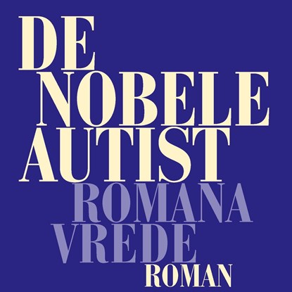 De nobele autist, Romana Vrede - Luisterboek MP3 - 9789029542067