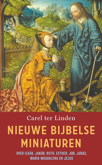 Nieuwe Bijbelse miniaturen, Carel ter Linden - Ebook - 9789029542838