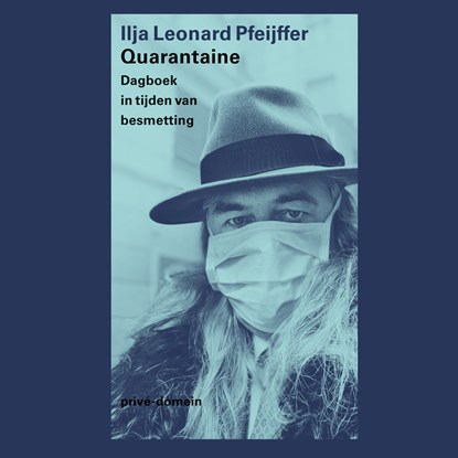 Quarantaine, Ilja Leonard Pfeijffer - Luisterboek MP3 - 9789029543606