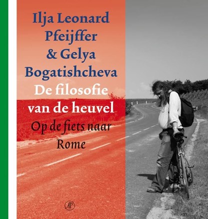 De filosofie van de heuvel, Ilja Leonard Pfeijffer ; Gelya Bogatishcheva - Ebook - 9789029574150