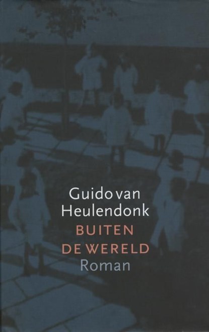 Buiten de wereld, Guido van Heulendonk - Ebook - 9789029576932