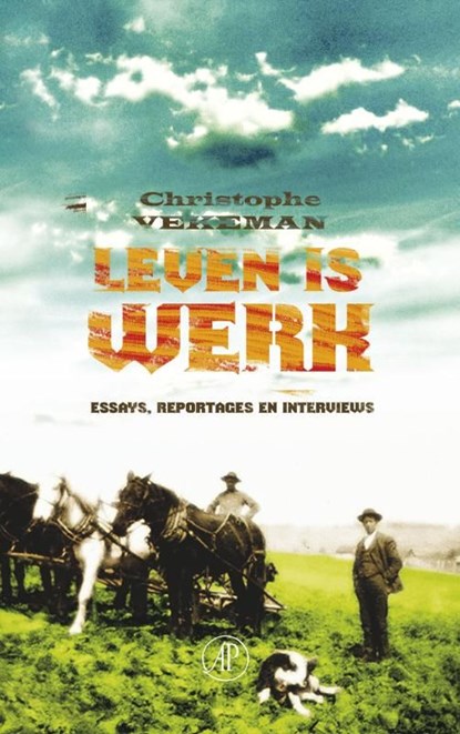 Leven is werk, Christophe Vekeman - Ebook - 9789029577274