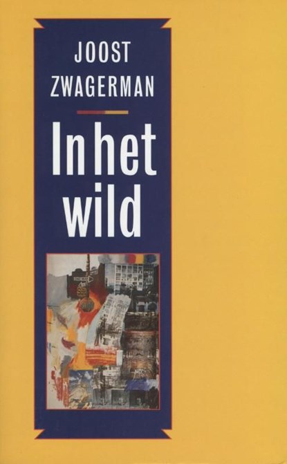 In het wild, Joost Zwagerman - Ebook - 9789029577366